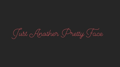 Header of justanotherprettyface